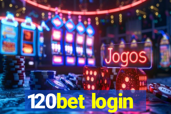 120bet login